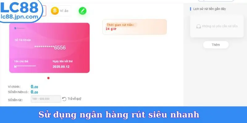 Sử dụng ngân hàng rút siêu nhanh